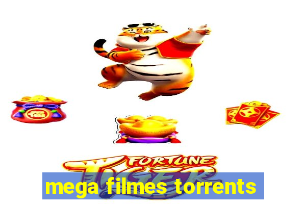 mega filmes torrents